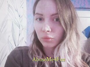 AbuseMe4Fun