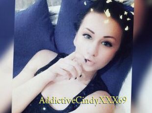 AddictiveCindyXXX69