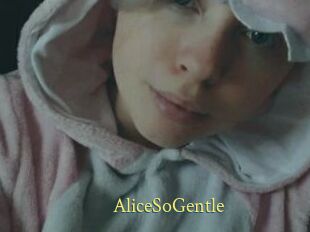 AliceSoGentle