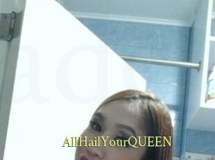 AllHailYourQUEEN