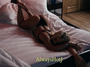 AlwaysHotJ