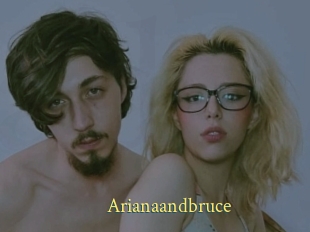 Arianaandbruce