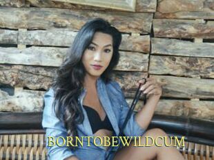 BORNTOBEWILDCUM