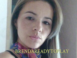 BRENDAREADYTOPLAY