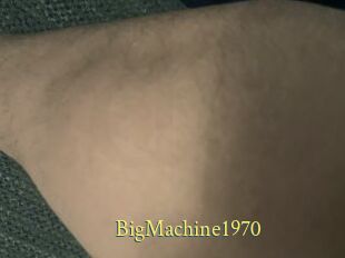 BigMachine1970