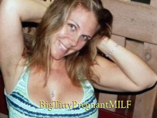 BigTittyPregnantMILF