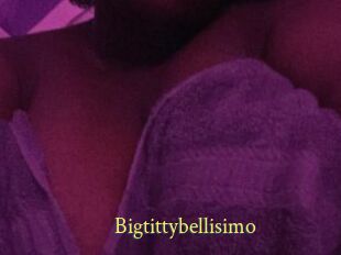 Bigtittybellisimo