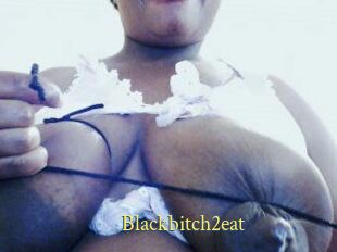 Blackbitch2eat