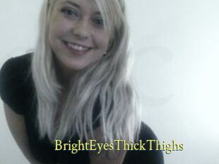 BrightEyesThickThighs