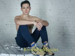 BrownBigMuscles