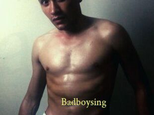 Badboysing