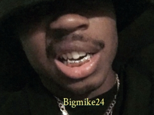 Bigmike24