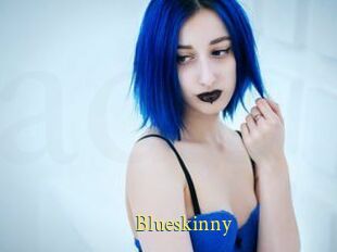 Blueskinny