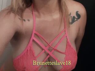 Brunetteslave18