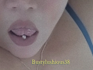 Bustylushious38