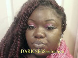 DARKNESSseduction