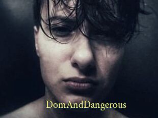 DomAndDangerous