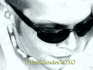 DylanRhoadesXOXO