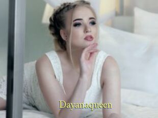 Dayanaqueen