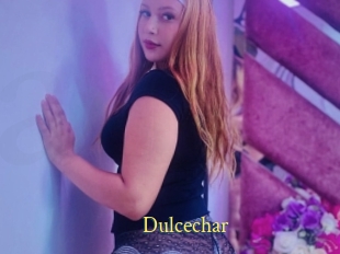 Dulcechar