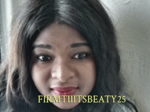 FIRMTIIITSBEATY25