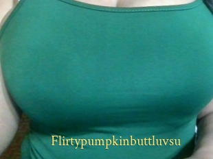 Flirtypumpkinbuttluvsu