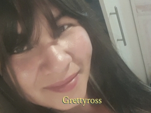 Grettyross