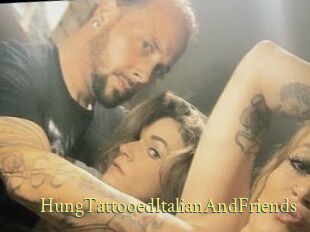 HungTattooedItalianAndFriends