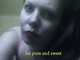 Im_pure_and_sweet