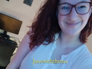 Janewiththetna