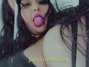 Jazminwomanbig