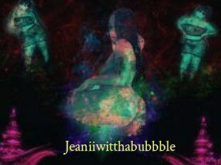 Jeanii_wit_tha_bubbble