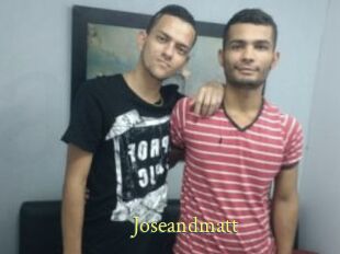 Joseandmatt