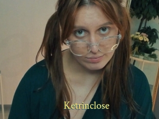 Ketrinclose