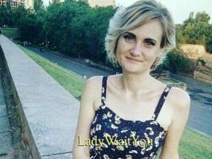 LadyWaitYou