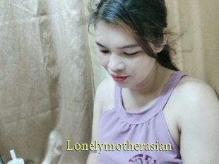 Lonelymotherasian