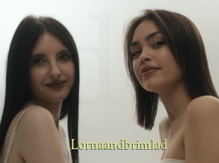 Lornaandbrimlad