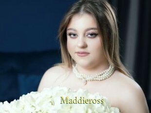 Maddieross