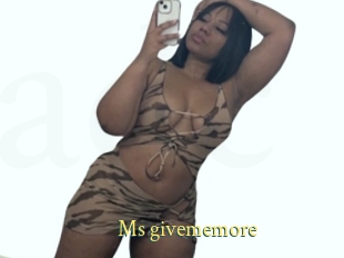 Ms_givememore