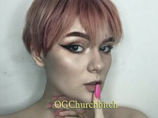 OGChurchbitch