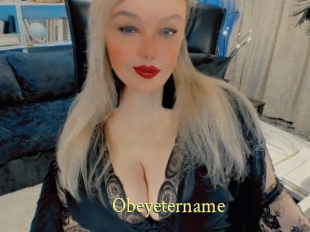 Obeyetername