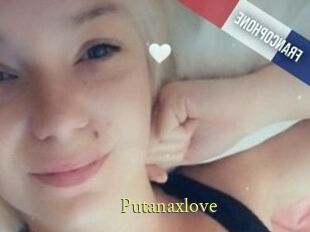 Putanaxlove