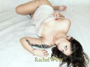 Rachel_Wow