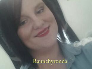 Raunchyronda