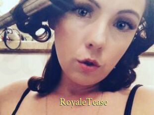 RoyaleTease