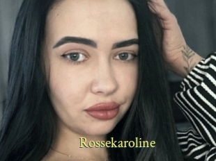 Rossekaroline