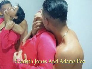 Scarleth_Jones_And_Adams_Fox