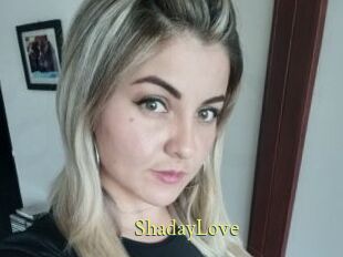 ShadayLove