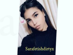 Sarafetishdirtyx