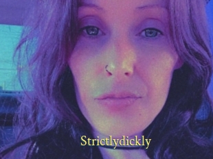 Strictlydickly